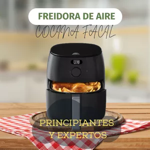 Imagen de portada para Ebook "Delicias Crujientes: Más de 200 Recetas Fáciles y Rápidas en tu Air Fryer"