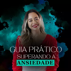 Imagem de capa para o Ebook Guia Prático VENCENDO A ANSIEDADE