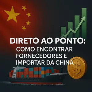 Imagem do curso Direto ao Ponto: Como encontrar fornecedores e importar da China