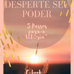 Imagem de capa para o Ebook Desperte seu Poder: 5 Passos para a Vitória"