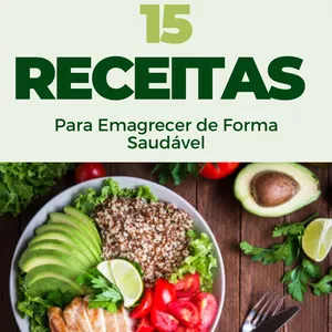 Imagem de capa para o Ebook 15 Receitas para Emagrecer de Forma saudável 