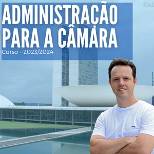 Imagem de capa para o Curso online Administração Geral e Pública para a Câmara dos Deputados 