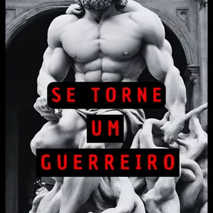 Imagem de capa para o Ebook Se Torne Um Guerreiro