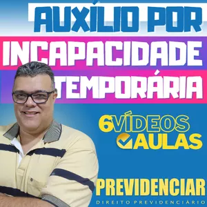 Imagem de capa para o Curso online AUXÍLIO POR INCAPACIDADE TEMPORÁRIA