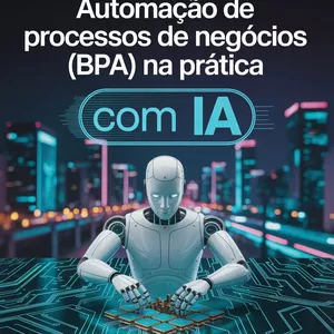 Imagem de capa para o Ebook Automação de Processos de Negócios (BPA) com IA