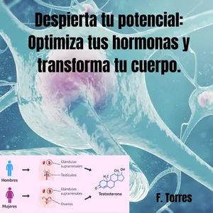 Imagen de portada para Ebook Despierta tu potencial: Optimiza tus hormonas y transforma tu cuerpo.