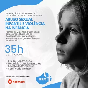 Imagem de capa para o Curso online Abuso Sexual Infantil e Violência na Infância: Formas de Violência, Perfil do Abusador e Consequências para a Saúde Mental de Crianças em Situação de Violência