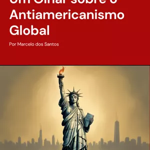 Imagem de capa para o Ebook América Sob Crítica: Um Olhar sobre o Antiamericanismo Global