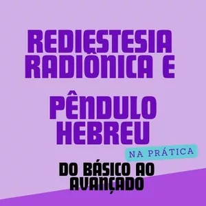 Imagem de capa para o Curso online Radiestesia e Radiônica na Prática e Pêndulo Hebreu- Do básico ao Avançado