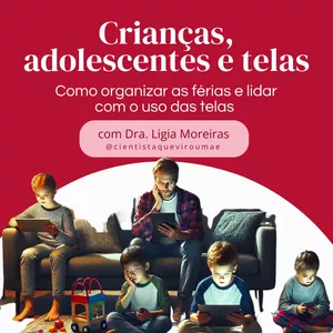 Imagem de capa para o Curso online Crianças, Adolescentes e Telas: Como organizar as férias e lidar com o uso das telas