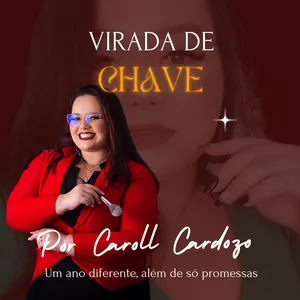 Virada de chave por Caroll Cardozo