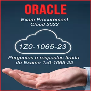 Cover image for Online course Exam 1Z0-1065-22 Oracle Procurement Cloud 2022 - 1Z0-1065-23 - Atualização 2023 - Treinamento com - Gabarito -  Documentação - Simulado - Perguntas e respostas tirada do Exame 1z0-1065.