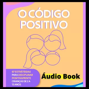 Imagem de capa para o Curso online O Código Positivo - Audiobook (20 estratégias)