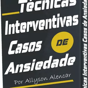 Imagem de capa para o Ebook Técnicas Interventivas: Casos de Ansiedade