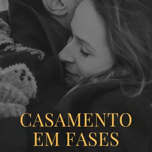 Imagem de capa para o Ebook Casamento Em Fases. As 7 fases do casamento: Da descoberta ao amor eterno. Parte 1