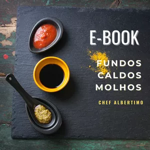 Imagem de capa para o Ebook E-BOOK FUNDOS, CALDOS E MOLHOS.