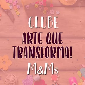 Imagem de capa para o Curso online Clube Arte que transforma M&amp;Ms