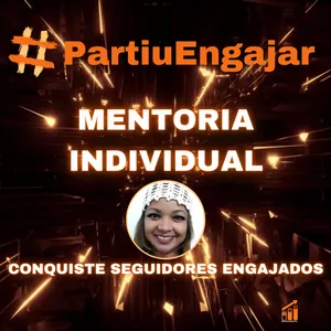 Imagem de capa para o Serviço online #PartiuEngajar - Mentoria Individual