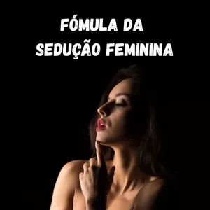 Imagem de capa para o Curso online Fórmula da Sedução Feminina 