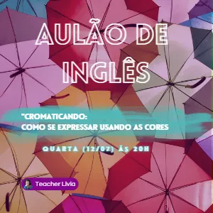 Imagem de capa para o Curso online Aulão de inglês 2 - Cromaticando:  como se expressar usando as cores