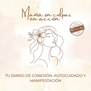 Imagen de portada para Ebook Agenda Mamá sin culpas en acción