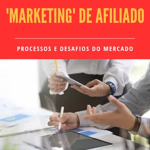 Imagem de capa para o Ebook Começando Agora No 'Marketing' De Afiliado!