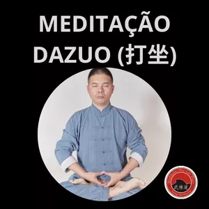 Imagem de capa para o Curso online MEDITAÇÃO DAZUO (打坐)