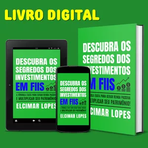 Imagem de capa para o Ebook DESCUBRA OS SEGREDOS DOS INVESTIMENTOS EM FUNDOS IMOBILIÁRIOS (FIIs)