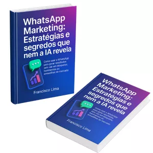 Imagem de capa para o Ebook Whatsapp Marketing - Estratégias e segredos que nem a IA revela
