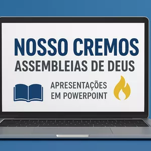 Imagem de capa para o Ebook Nosso Credo das Assembleias de Deus em Power Point