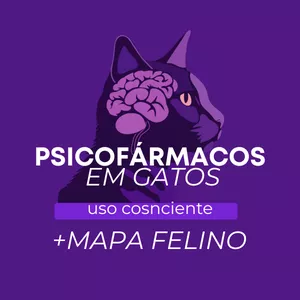 Imagem de Combo: MAPA felino + Psicofármaco, uso consciente em felinos criado por Julyenne.fel na hotmart