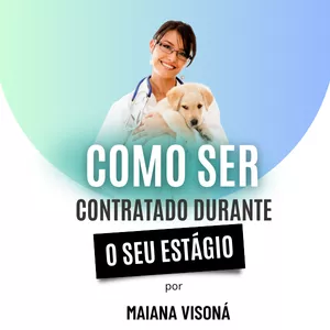Imagem de capa para o Ebook Como ser contratado durante o estágio