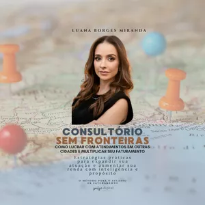 Imagem de capa para o Ebook Consultório Sem Fronteiras - Como Lucrar com Atendimentos em Outras Cidades e Multiplicar seu Faturamento