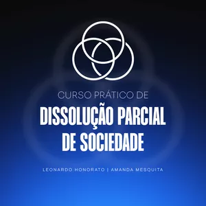 Imagem de capa para o Curso online Curso Prático de Dissolução Parcial de Sociedade