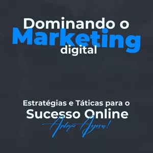 Imagem de capa para o Ebook Dominando o Marketing Digital: Estratégias Táticas para o Sucesso Online