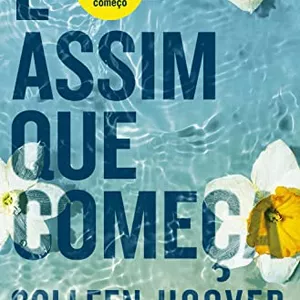 Imagem de capa para o Ebook É assim que começa (Vol. 2 É assim que acaba) Colleen Hoover - Ebook