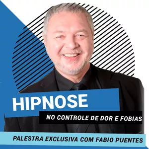 Imagem de capa para o Curso online Palestra com Fabio Puentes: "Hipnose no controle de dor, medos traumas e fobias" 