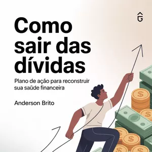 Imagem de capa para o Ebook Como Sair das Dívidas: Plano de Ação para Reconstruir sua Saúde Financeira
