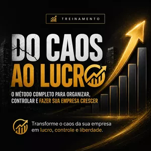 Imagem do curso Do Caos ao Lucro: O Método Completo para Organizar, Controlar e Fazer sua Empresa Crescer