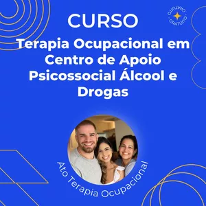 Imagem de capa para o Curso online Terapia Ocupacional em Centros de Atenção Psicossocial Álcool e Drogas