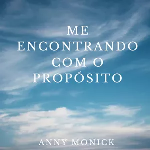 Imagem de capa para o Ebook Me Encontrando com o Propósito