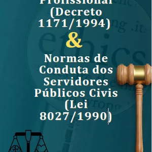 Imagem de capa para o Ebook Ética - Código profissional (Decreto 1171/1994) e Normas de Conduta dos Servidores Públicos Civis (Lei 8027/1990) 