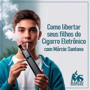 Imagem de capa para o Curso online COMO LIBERTAR FILHOS DO CIGARRO ELETRÔNICO 