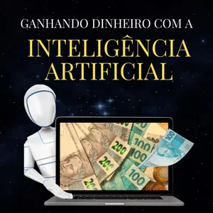 Imagem de capa para o Ebook Ganhando Dinheiro com a Inteligência Artificial