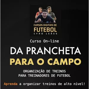 Imagem de capa para o Curso online DA PRANCHETA PARA O CAMPO: ORGANIZAÇÃO DE TREINOS PARA TREINADORES DE FUTEBOL
