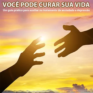 Imagem de capa para o Curso online VOCÊ PODE CURAR SUA VIDA 
