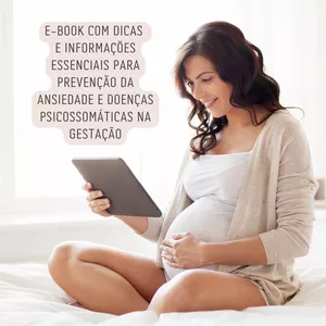 Imagem de capa para o Ebook E-book Prevenção da Ansiedade e Doenças Psicossomáticas na Gestação + Bônus