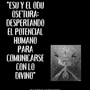 Imagen de portada para Ebook "Esu y el Odu Osetura Despertando el potencial humano para comunicarse con lo divino"