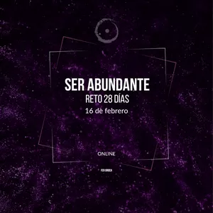 Imagen de portada para Curso online Reto 28 días: SER ABUNDANTE