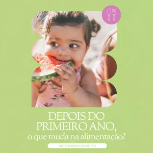 Imagem de capa para o Ebook Depois do primeiro ano: o que muda na alimentação?